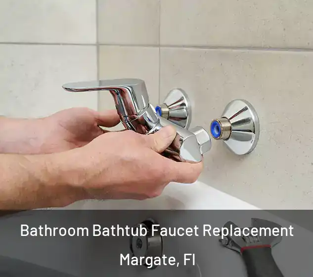  Bathroom Bathtub Faucet Replacement Margate, Fl