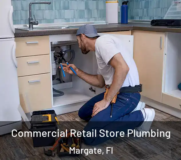  Commercial Retail Store Plumbing Margate, Fl
