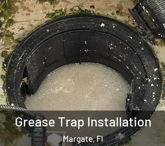  Grease Trap Installation Margate, Fl