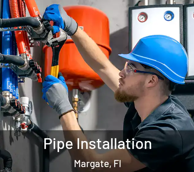  Pipe Installation Margate, Fl