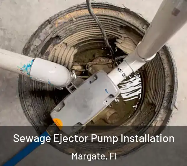  Sewage Ejector Pump Installation Margate, Fl
